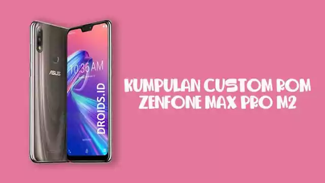 custom rom Zenfone Max Pro M2
