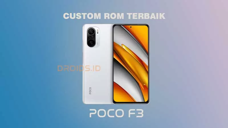 Custom Rom Poco F3 Terbaik