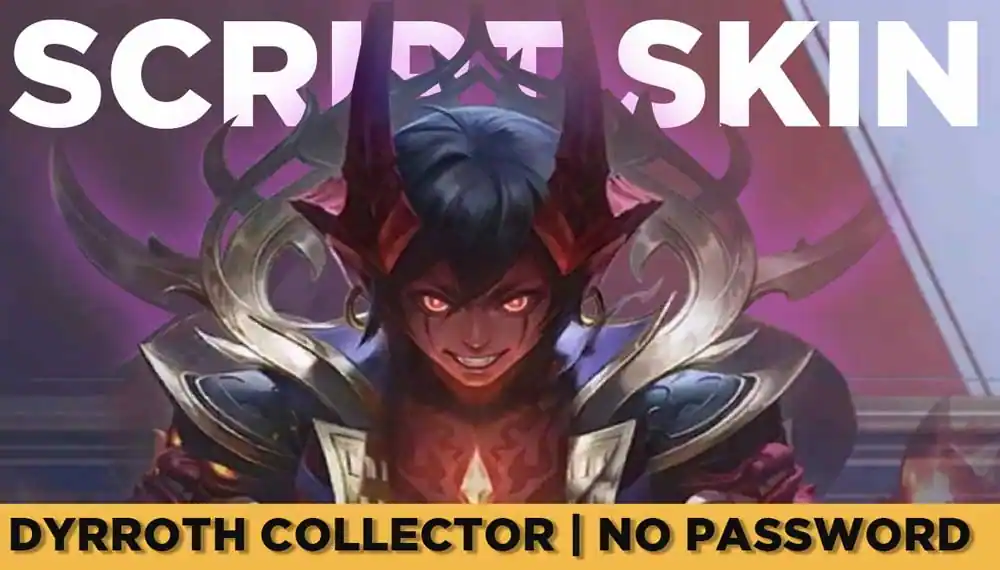 SCRIPT SKIN DYRROTH COLLECTOR NO PASSWORD
