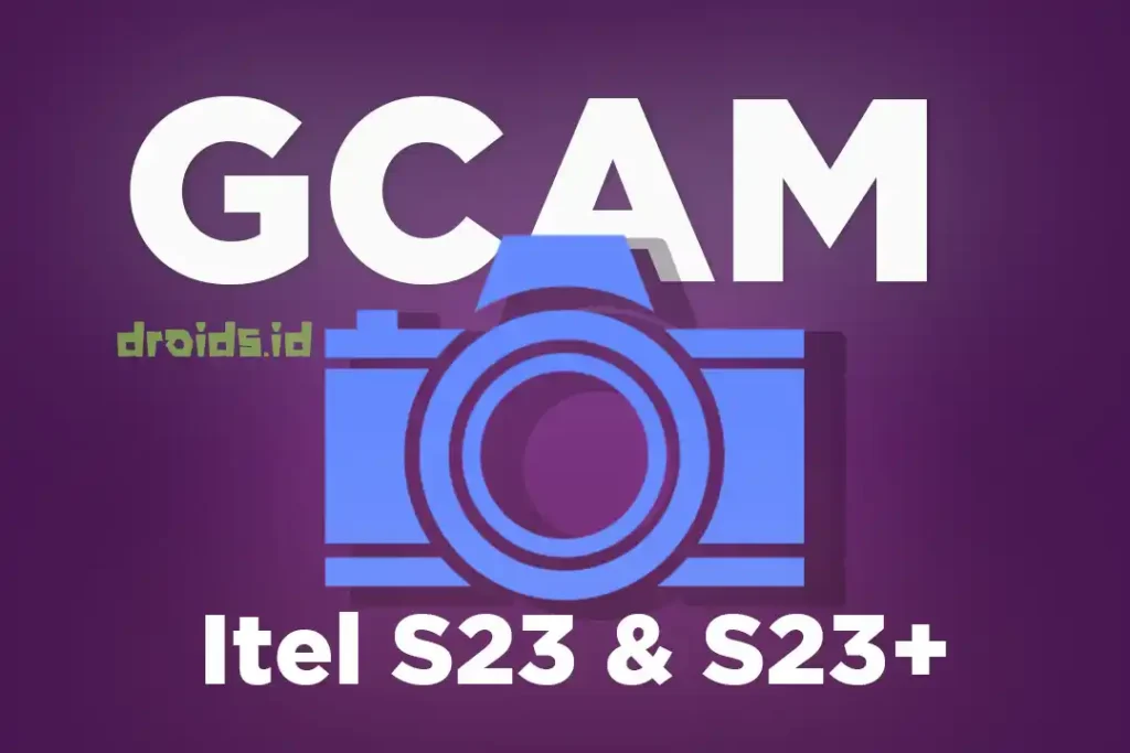 GCAM Itel S23 & S23+