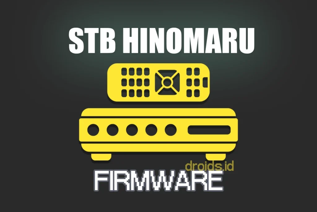 FIRMWARE STB HINOMARU